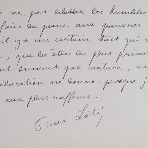 Loti : "Pour ne pas blesser les humbles, pour ne pas faire de peine aux pauvres..." – vue 2
