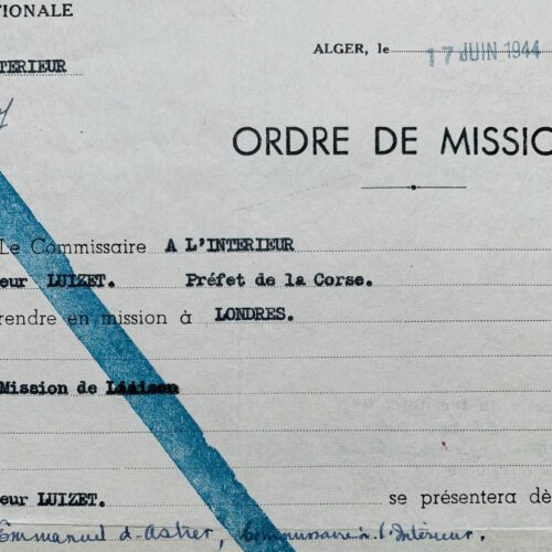 Deux ordres de mission de 1944 pour la Corse délivrés par le Comité Français de la Libération Nationale