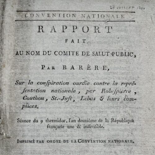 Informe impreso de Barère del 9 de Termidor, año II, sobre la caída de Robespierre