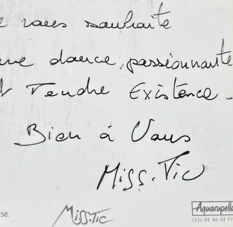 Miss.Tic souhaite « une douce, passionnante et tendre existence »